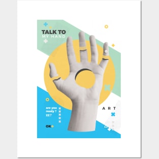 TALK TO MY HAND Posters and Art